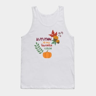 Autumn is my favorite color Tank Top